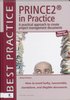 PRINCE2 in practice : a practical approach to creating project management documents